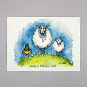 Lucky To Be Irish, Ewe? - Just Bee & Me Greeting Cards