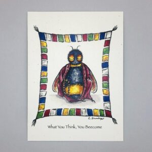 What You Think, You Beecome  - Just Bee & Me Greeting Cards