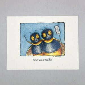 Bee Your Selfie - Just Bee & Me Greeting Cards