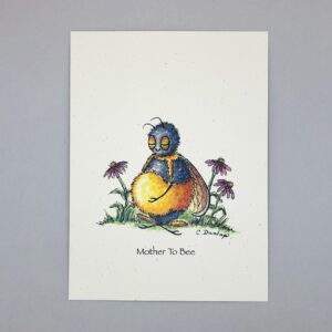 Mother To Bee- Just Bee & Me Greeting Cards