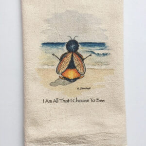 I Am All That I Choose To Bee - Tea Towel