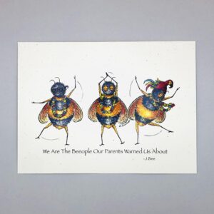 We Are Beeople Our Parents Warned Us About - Just Bee & Me Greeting Cards