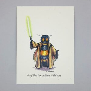 May The Force Bee With You - Just Bee & Me Greeting Cards