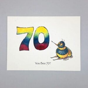 You Bee 70 - Just Bee & Me Greeting Cards