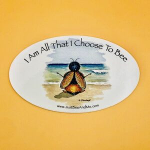 I Am All That I Choose to Bee Bumper Sticker