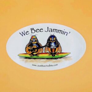 We Bee Jammin Bumper Sticker