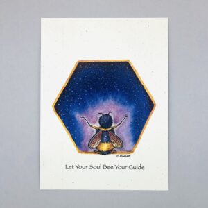 Let Your Soul Bee - Just Bee & Me Greeting Cards