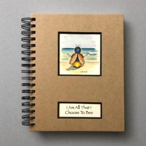 I Am All That I Choose To Bee Journal